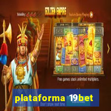 plataforma 19bet